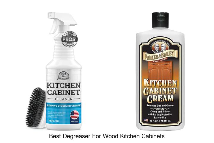 best degreaser for wood kitchen cabinets