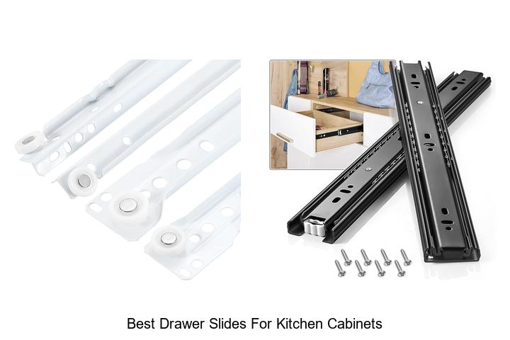 best drawer slides for kitchen cabinets