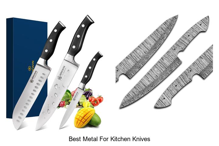 best metal for kitchen knives