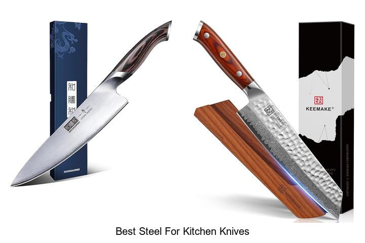 best steel for kitchen knives