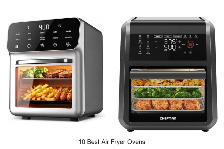 10 best air fryer ovens