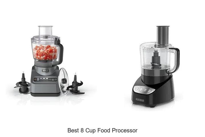 best 8 cup food processor