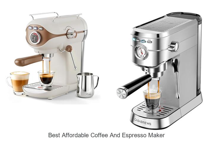 best affordable coffee and espresso maker