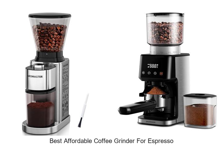 best affordable coffee grinder for espresso