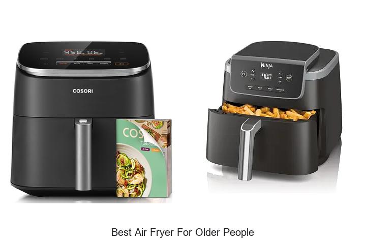best air fryer for older people