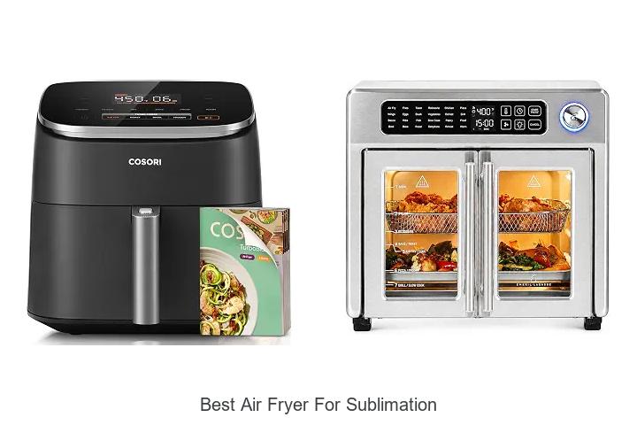 best air fryer for sublimation