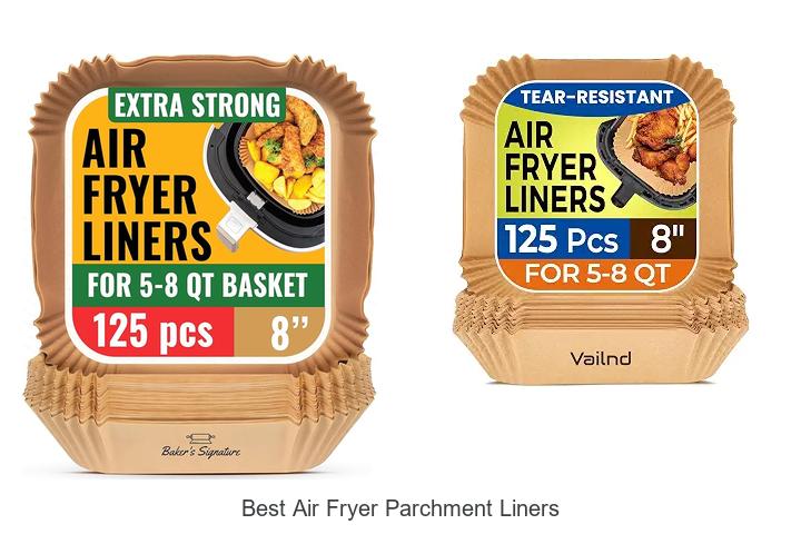best air fryer parchment liners