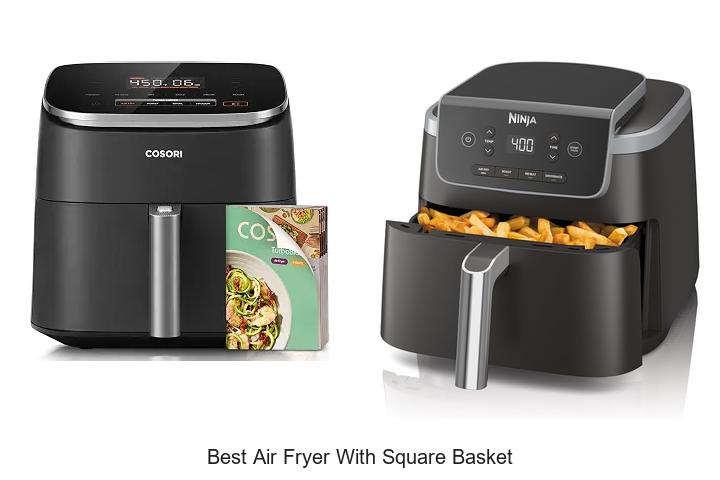 best air fryer with square basket