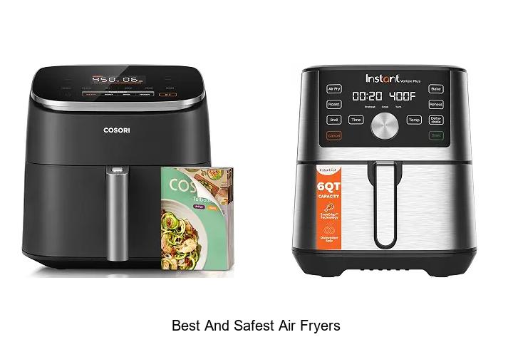 best and safest air fryers