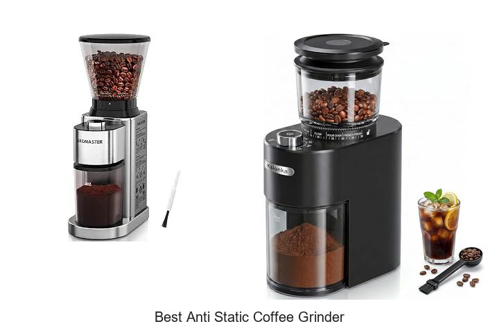best anti static coffee grinder