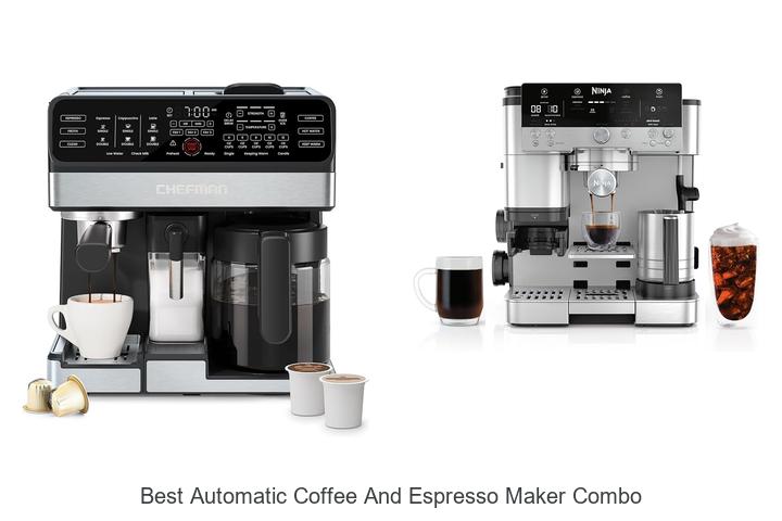 best automatic coffee and espresso maker combo