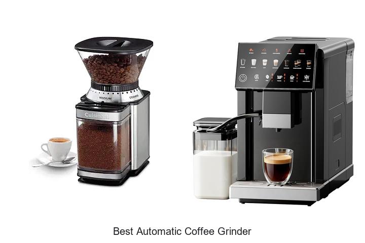 best automatic coffee grinder