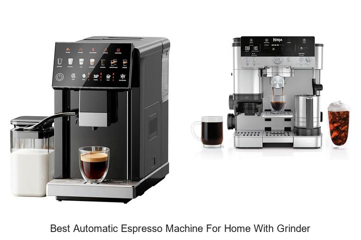 best automatic espresso machine for home with grinder