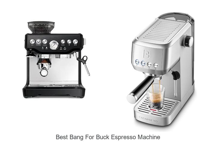best bang for buck espresso machine