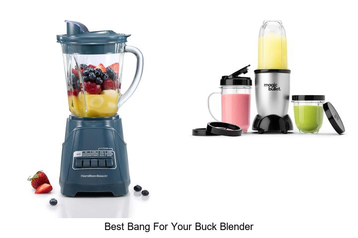 best bang for your buck blender
