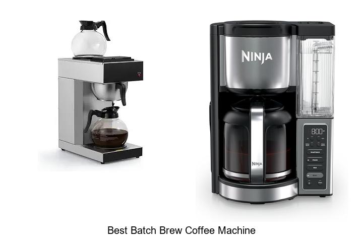 best batch brew coffee machine