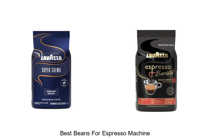 best beans for espresso machine