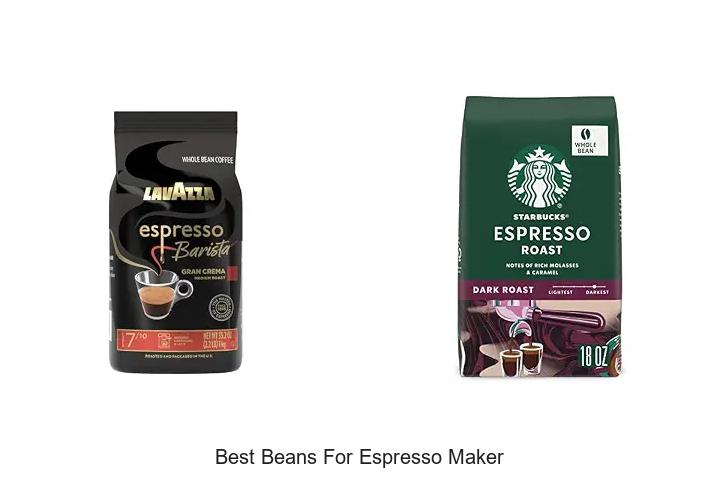 best beans for espresso maker