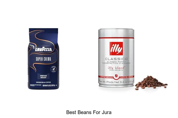 best beans for jura