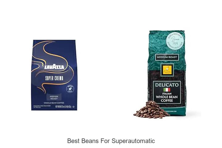 best beans for superautomatic