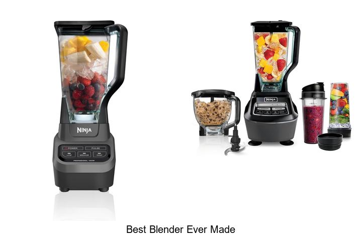 best blender ever made