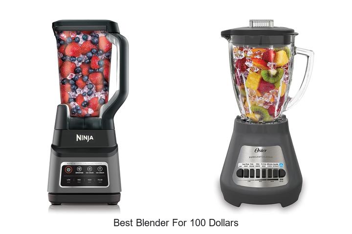 best blender for 100 dollars