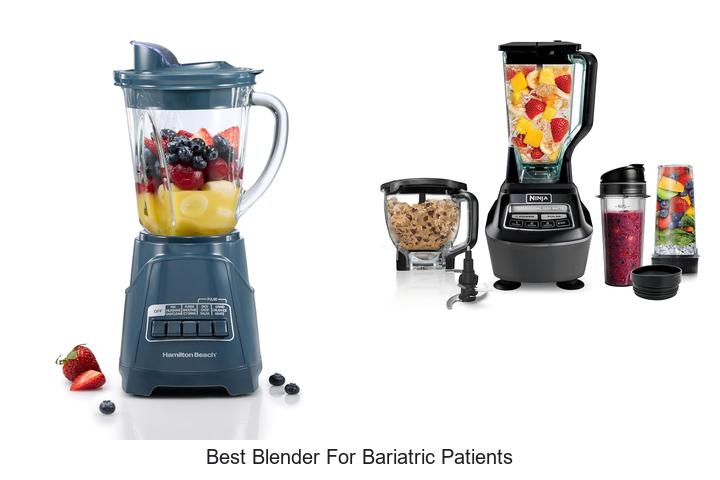 best blender for bariatric patients