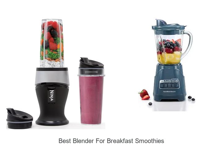 best blender for breakfast smoothies