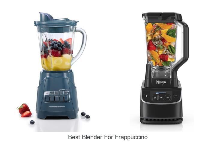 best blender for frappuccino