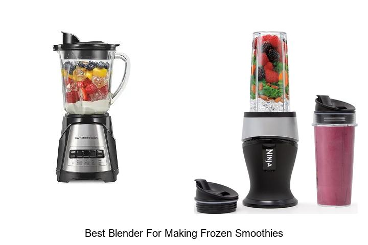 best blender for making frozen smoothies