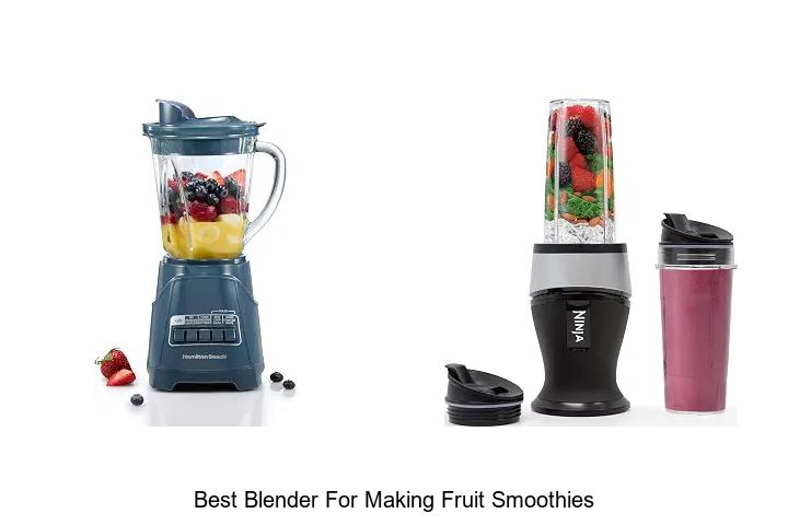 best blender for making fruit smoothies