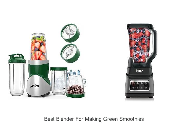 best blender for making green smoothies