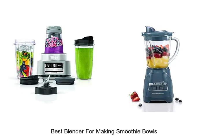 best blender for making smoothie bowls
