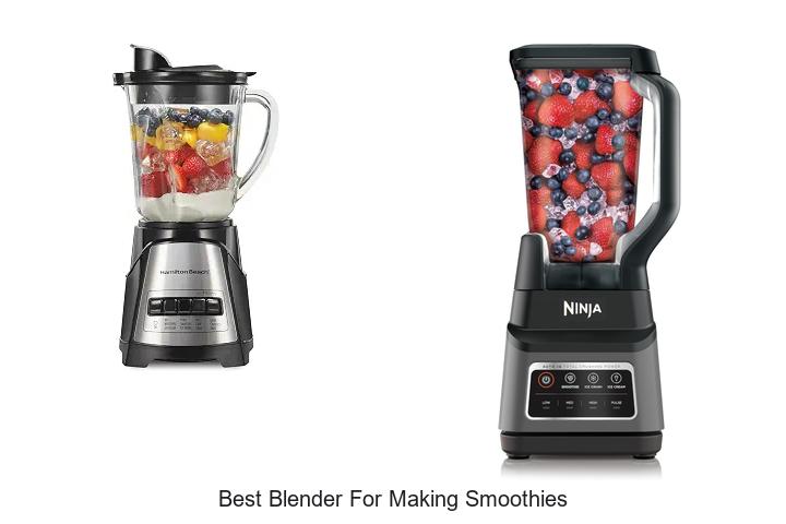 best blender for making smoothies