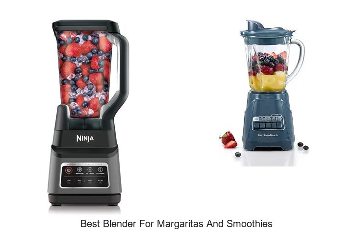 best blender for margaritas and smoothies