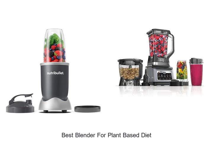 best blender for plant based diet