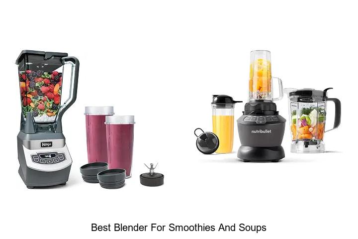 best blender for smoothies and soups