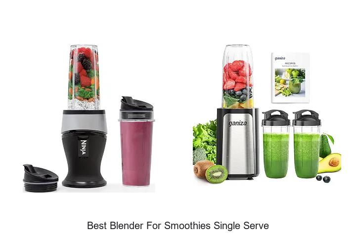 best blender for smoothies single serve