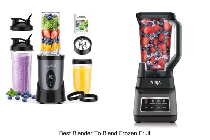 best blender to blend frozen fruit