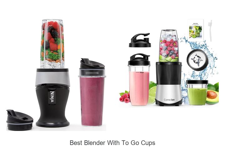 best blender with to go cups