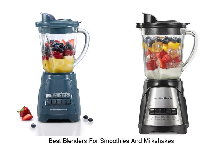 best blenders for smoothies and milkshakes