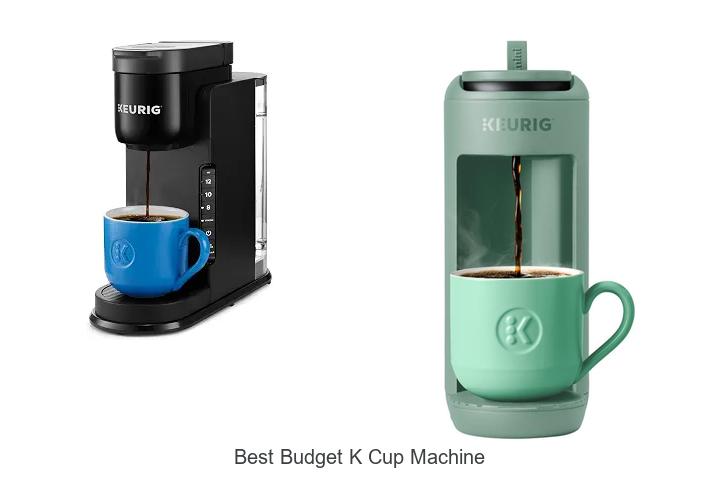 best budget k cup machine