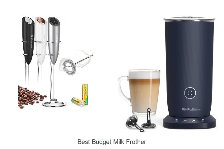 best budget milk frother