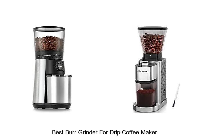 best burr grinder for drip coffee maker