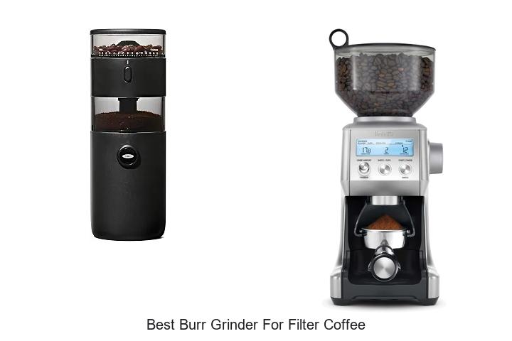 best burr grinder for filter coffee