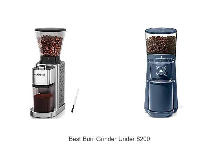 best burr grinder under 200