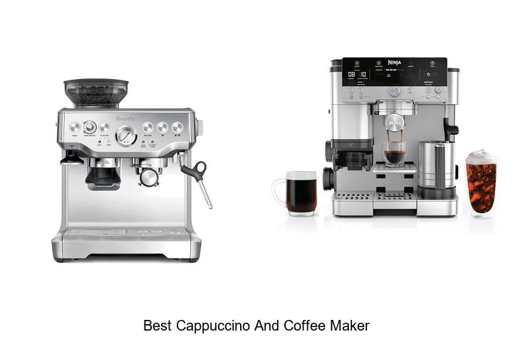 best cappuccino and coffee maker
