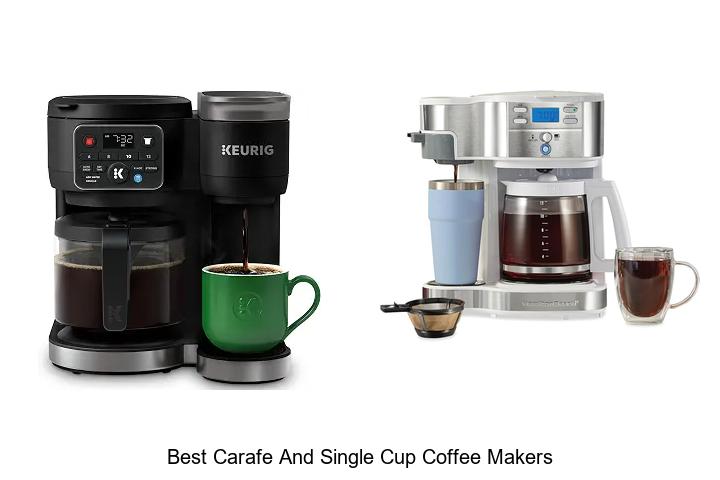 best carafe and single cup coffee makers