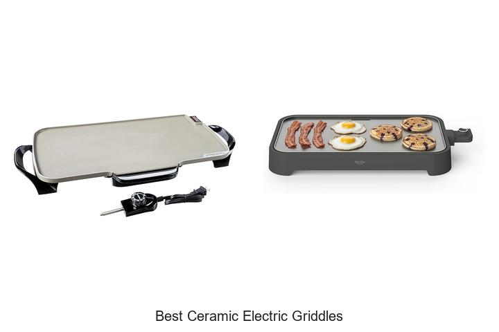 best ceramic electric griddles