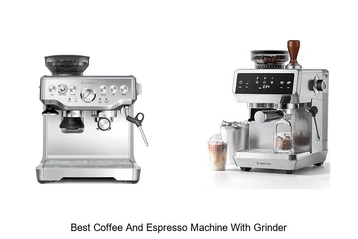 best coffee and espresso machine with grinder